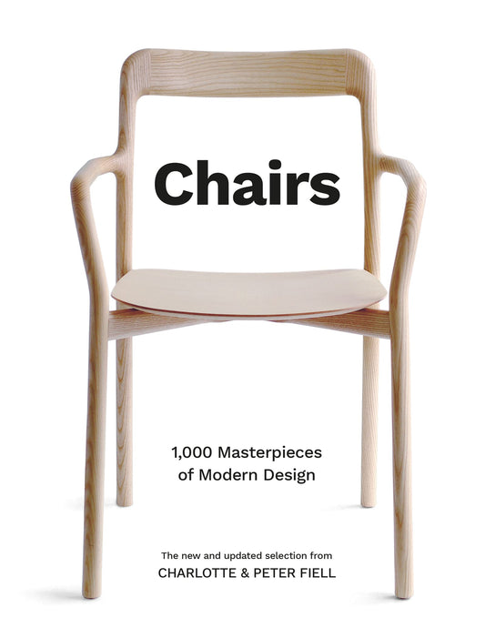 Book cover of Chairs: 1,000 Masterpieces of Modern Design, 1800 to the Present by Charlotte Fiell