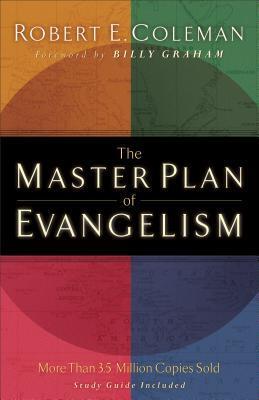 Book cover of The Master Plan Of Evangelism by Robert E. Coleman, Billy Graham (Foreword)
