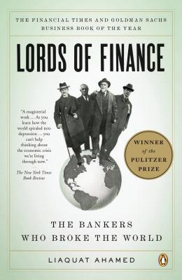 Book cover of Lords Of Finance: The Bankers Who Broke The World by Liaquat Ahamed