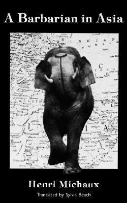 Book cover of A Barbarian In Asia by Henri Michaux