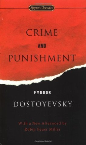 Book cover of Crime And Punishment by Fyodor Dostoevsky, Leonard Stanton (Introduction), James D. Hardy Jr. (Introduction), Sidney Monas (Trans.), Robin Feuer Miller (Afterword)