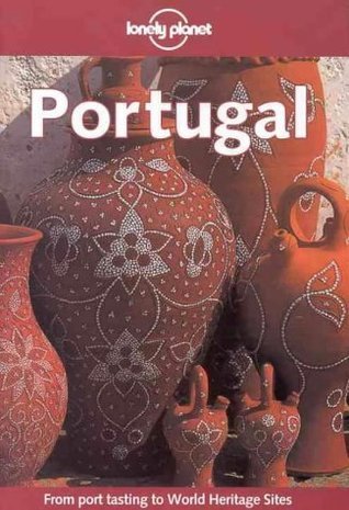 Book cover of Lonely Planet Portugal by John   King, Julia Wilkinson, Lonely Planet