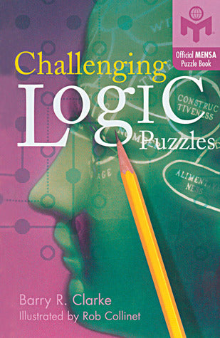 Book cover of Challenging Logic Puzzles by Barry R. Clarke, Rob Collinet (Illus.)