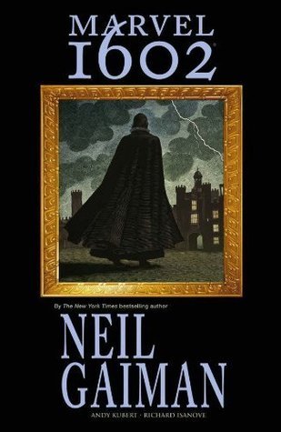 Book cover of Marvel 1602 by Neil Gaiman