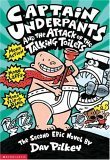Book cover of Captain Underpants And The Attack Of The Talking Toilets by Dav Pilkey