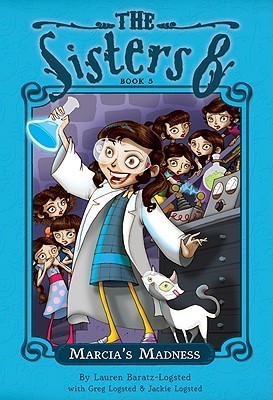 Book cover of Marcia's Madness by Lauren Baratz-Logsted, Jackie Logsted, Lisa K. Weber (Illus.)