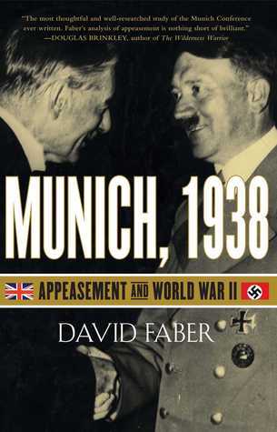 Book cover of Munich, 1938: Appeasement And World War Ii by David Faber