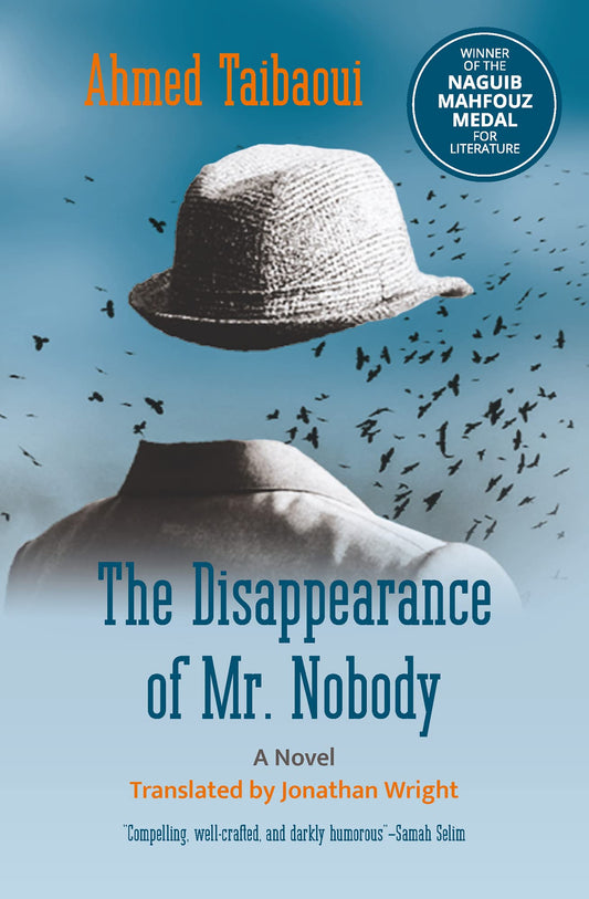 Book cover of The Disappearance Of Mr. Nobody: A Novel by Ahmed Taibaoui