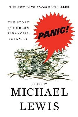 Book cover of Panic: The Story of Modern Financial Insanity by Michael   Lewis