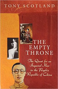 Book cover of The Empty Throne: The Quest For An Imperial Heir In The People's Republic Of China by Tony Scotland
