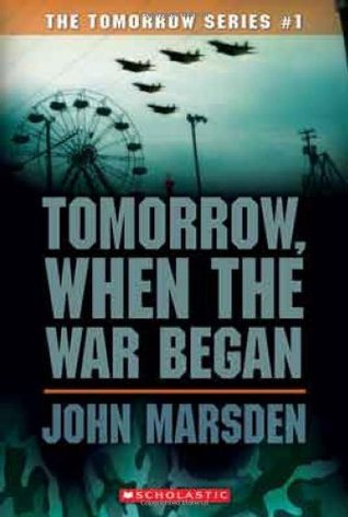 Book cover of Tomorrow, When the War Began by John Marsden