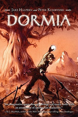 Book cover of Dormia by Jake Halpern, Peter Kujawinski