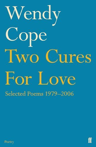 Book cover of Two Cures For Love: Selected Poems 1979–2006 by Wendy Cope