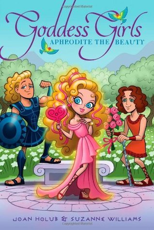 Book cover of Aphrodite The Beauty by Joan Holub, Suzanne Williams