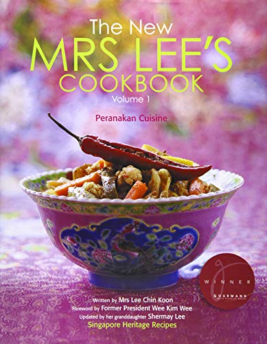 Book cover of New Mrs Lee'S Cookbook, The - Volume 1: Peranakan Cuisine by Shermay Lee