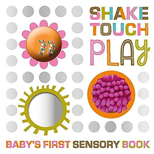 Book cover of Shake Touch Play by Make Believe Ideas Ltd.