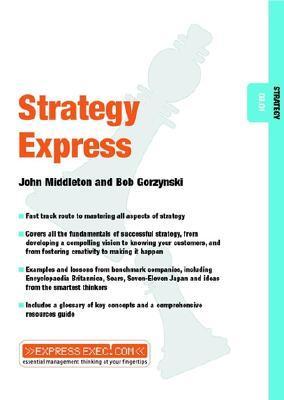 Book cover of Strategy Express: Strategy 03.01 by John Middleton, Bob Gorzynski