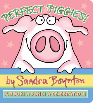 Book cover of Perfect Piggies! by Sandra Boynton