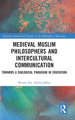 Book cover of Medieval Muslim Philosophers And Intercultural Communication by Wisam Kh. Abdul-Jabbar