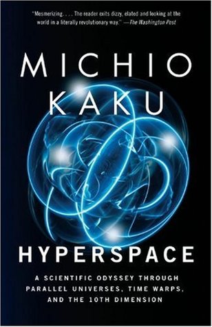 Book cover of Hyperspace: A Scientific Odyssey Through Parallel Universes, Time Warps, And The 10th Dimension by Michio Kaku, Robert O'Keefe (Illus.)