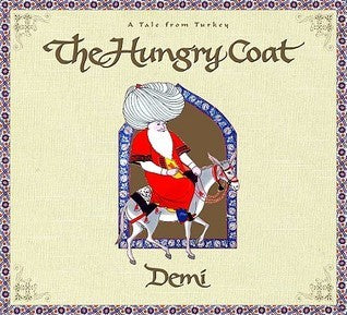 Book cover of The Hungry Coat: A Tale From Turkey by Demi