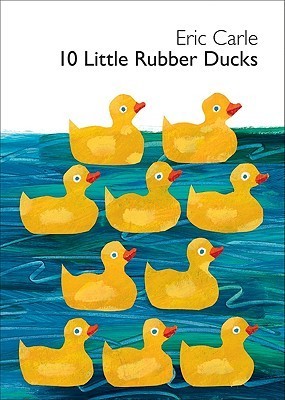 Book cover of 10 Little Rubber Ducks by Eric Carle