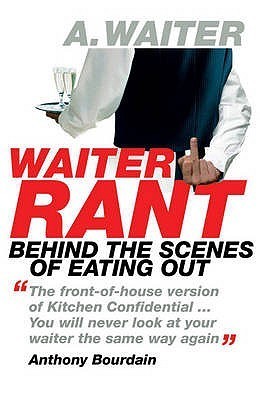Book cover of Waiter Rant by Steve Dublanica