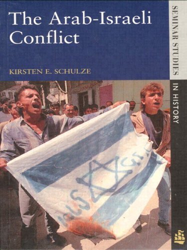 Book cover of The Arab-Israeli Conflict by Kirsten E. Schulze