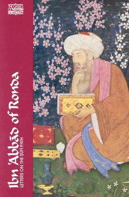 Book cover of Ibn 'Abbād Of Ronda: Letters On The Sufi Path by John Renard SJ