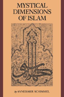 Book cover of Mystical Dimensions Of Islam by Annemarie Schimmel