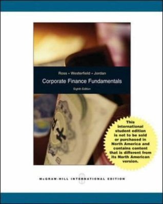 Book cover of Corporate Finance Fundamentals by Stephen A. Ross, Randolph W. Westerfield, Bradford D. Jordan