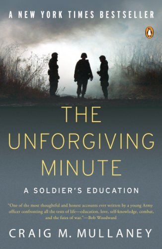 Book cover of The Unforgiving Minute: A Soldier's Education by Craig M. Mullaney