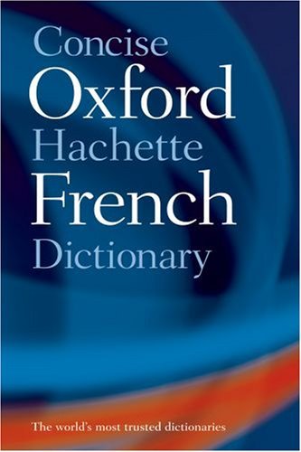 Book cover of The Concise Oxford-Hachette French Dictionary by Marie-Hélène Corréard (Ed.), Valerie Grundy (Ed.), Jean-Benoit Ormal-Grenon (Ed.), Natalie Pomier (Ed.)
