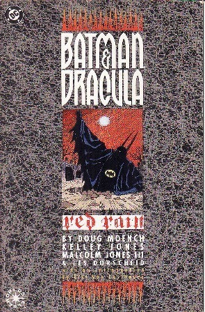 Book cover of Batman & Dracula: Red Rain by Doug Moench