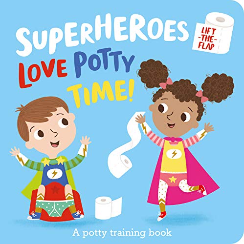 Book cover of Superheroes Love Potty Time!: 1 by Imagine That