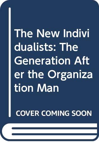 Book cover of The New Individualists: The Generation After the Organization Man by Paul Leinberger, Bruce Tucker