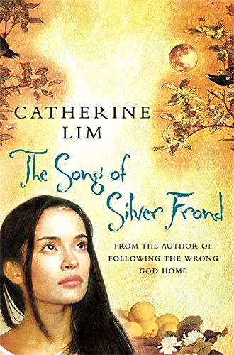 Book cover of The Song of Silver Frond by Catherine Lim