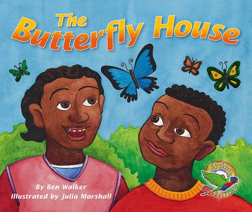 Book cover of The Butterfly House by Ben Walker