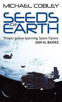Book cover of Seeds Of Earth by Michael Cobley