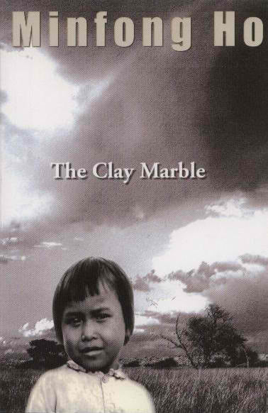 Book cover of The Clay Marble by Minfong Ho