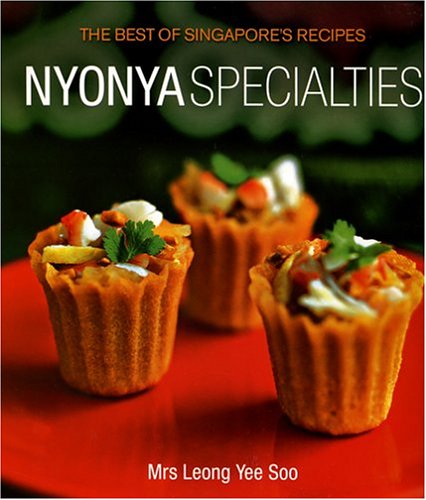 Book cover of The Best of Singapore's Recipes: Nyonya Specialties by Leong Yee Soo