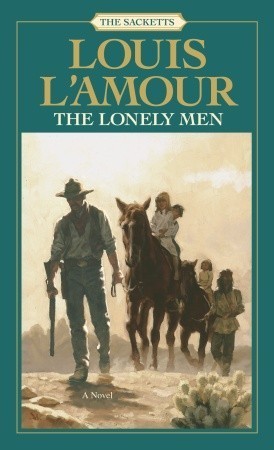 Book cover of The Lonely Men by Louis L'Amour