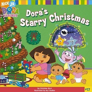 Book cover of Dora's Starry Christmas by Christine Ricci, A&J Studios (Illus.)