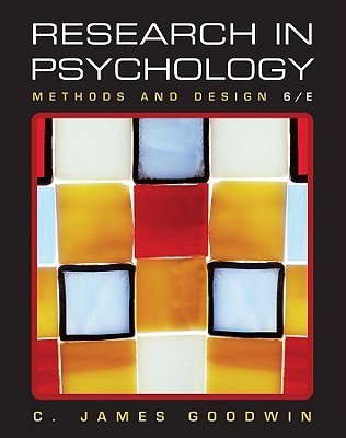 Book cover of Research In Psychology: Methods And Design by C. James Goodwin