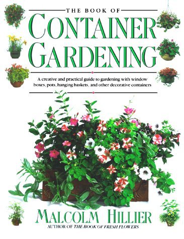 Book cover of Book Of Container Gardening by Malcolm Hillier