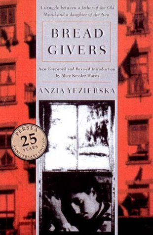 Book cover of Bread Givers by Anzia Yezierska