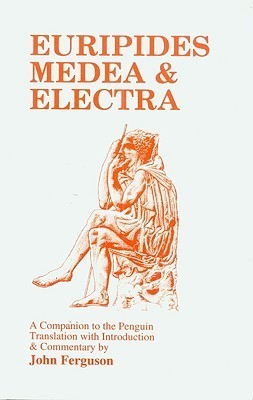 Book cover of Medea/Electra: A Companion To The Penguin Translation by John   Ferguson