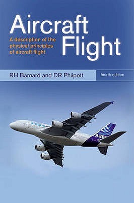 Book cover of Aircraft Flight: A Description of the Physical Principles of Aircraft Flight by R.H. Barnard