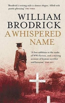 Book cover of A Whispered Name by William Brodrick