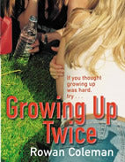 Book cover of Growing Up Twice by Rowan Coleman